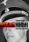 HHhH. Zamach na kata Pragi - Laurent Binet