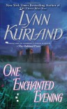 One Enchanted Evening - Lynn Kurland