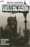 Hellblazer: Reasons to Be Cheerful - Mike Carey, Leonardo Manco, Giuseppe Camuncoli