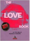 The love book. Le più belle poesie d'amore - 