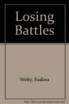 Losing Battles - Eudora Welty