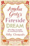 Amelia Grey's Fireside Dream - Abby Clements