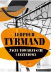 Życie towarzyskie i uczuciowe - Leopold Tyrmand