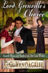 Lord Grenville's Choice - G.G. Vandagriff