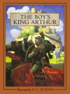 The Boy's King Arthur: Sir Thomas Malory's History of King Arthur and His Knights of the Round Table - Sidney Lanier, Thomas Malory, N.C. Wyeth