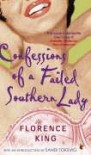 Confessions of a Failed Southern Lady - Florence King