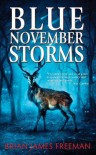 Blue November Storms - Brian James Freeman, Glenn Chadbourne, Ray Garton