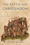 Battle for Christendom - Frank Welsh