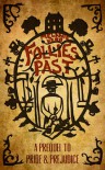 Follies Past: A Prequel to Pride and Prejudice - Melanie Kerr