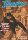 "City of Crime" & "Shadow Over Alcatraz" (The Shadow Volume 16) - Walter B. Gibson, Maxwell Grant
