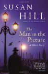 The Man In The Picture - Susan Hill