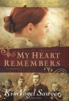 My Heart Remembers - Kim Vogel Sawyer