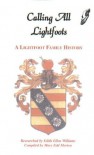 Calling All Lightfoots: The Lightfoot Family History - Mary Edd Morton