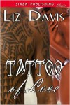 Tattoo of Love - Liz Davis