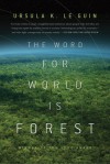 The Word for World is Forest (Hainish Cycle) - Ursula K. Le Guin