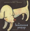 The Lonesome Puppy - Yoshitomo Nara