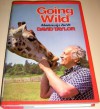 GOING WILD: MORE ADVENTURES OF A ZOO VET. - David Taylor