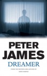 Dreamer - Peter James