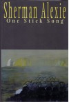 One Stick Song - Sherman Alexie