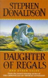 Daughter of Regals and Other Tales - Stephen R. Donaldson