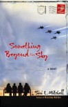 Something Beyond the Sky - Siri Mitchell