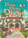 Ding Dong Dead  - Deb Baker