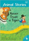 Animal Stories 2: Never Trust a Tiger - Lari Don, Melanie Williamson