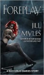 Foreplay - Jill Myles