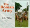 The Roman Army - John Wilkes
