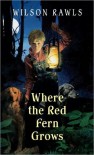 Where the Red Fern Grows - Wilson Rawls