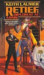 Retief: Diplomat at Arms - Keith Laumer