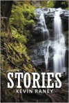 Stories - Kevin Raney