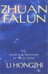 Zhuan Falun: The Complete Teachings of Falun Gong - Hongzhi Li