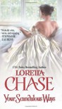 Your Scandalous Ways - Loretta Chase
