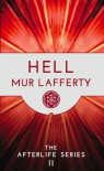 Hell - Mur Lafferty