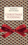 Christmas Pudding - Nancy Mitford