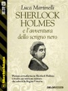 Sherlock Holmes e l'avventura dello scrigno nero: 19 (Sherlockiana) - Luca Martinelli