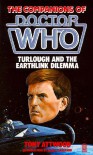 Doctor Who: Turlough and the EarthLink Dilemma - Tony  Attwood, Mark Strickson