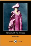 Abroad with the Jimmies (Dodo Press) - Lilian Bell