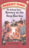 The Bobbsey Twins' Mystery on the Deep Blue Sea (Bobbsey Twins, No. 11) - Laura Lee Hope