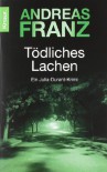 Tödliches Lachen - Andreas Franz