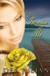 Promise Me - Dee Julian, Valerie Tibbs