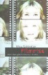 Filmriss oder: Liebe gibt's nicht nur im Kino. ( Ab 12 J.). - Nina Schindler