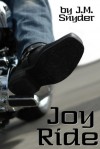 Joy Ride - J.M. Snyder