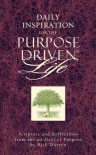 Daily Inspiration for the Purpose Driven Life: Scriptures and Reflections from the 40 Days of Purpose - Rick Warren