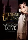 Mastered by Love  - Stephanie Laurens