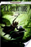 The Last Threshold - 'R. A. Salvatore'