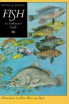 Fish: An Enthusiast's Guide - Peter B. Moyle