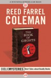 The Book of Ghosts - Reed Farrel Coleman