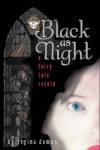 Black as Night (A Fairy Tale Retold #2) - Regina Doman